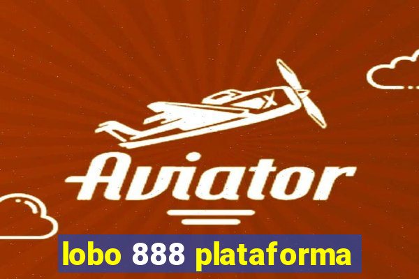 lobo 888 plataforma